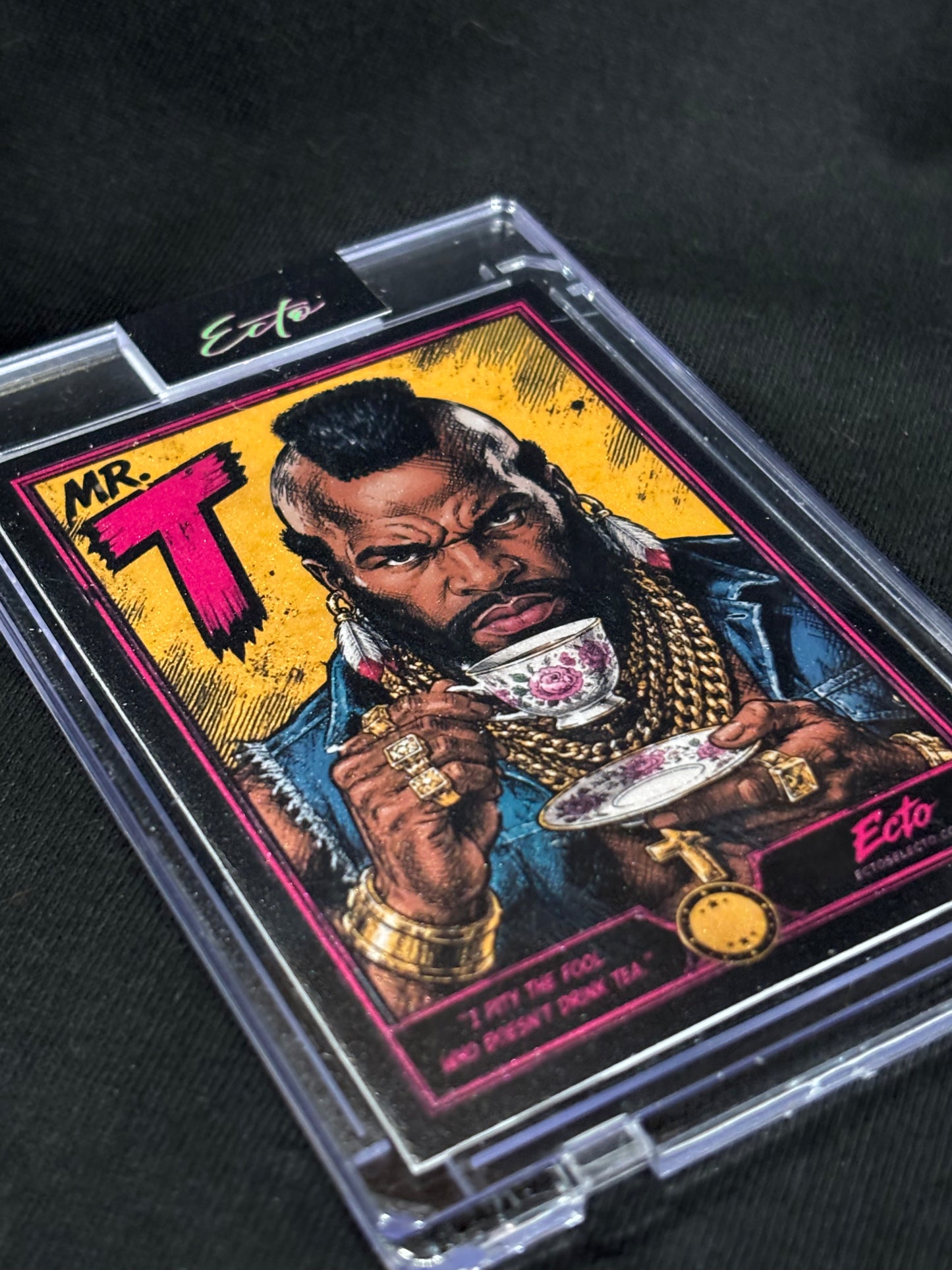 Mr. T — “Tea Time Fool” Custom Art Card | Base & True 1/1 Parallels