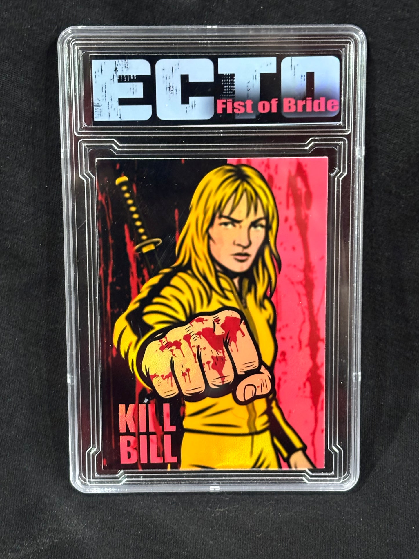 Kill Bill – "Fist of Bride" – (Ecto 1/1 Custom Card)