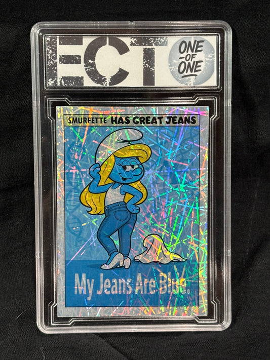 Smurfette – “My Jeans Are Blue” (Model Pose) – (Ecto 1/1 Holo Art Card)