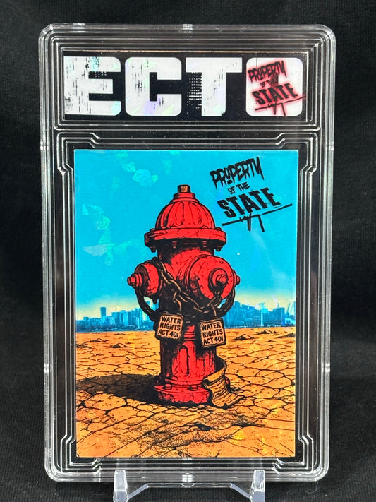 Property of the State – “Water Rights Act 401” – Department of Artistic Hardship – (Ecto Custom Art Slab)