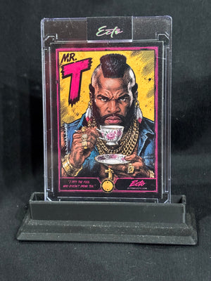 Mr. T — “Tea Time Fool” Custom Art Card | Base & True 1/1 Parallels